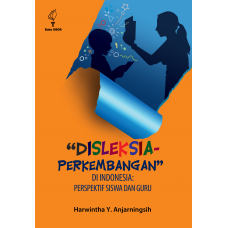 Disleksia - Perkembangan di Indonesia: Perspektif Siswa dan Guru